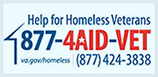 Help for Homeless Veterans: 877-4AID-VET