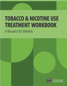Tobacco and Nicotine Use Treatment Workbook: A Resource for Veterans