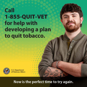 A male Veteran with text overlay that reads: Call 1-855-QUIT-VET for help developing a plan to quit tobacco. Now is the perfect time to try again.